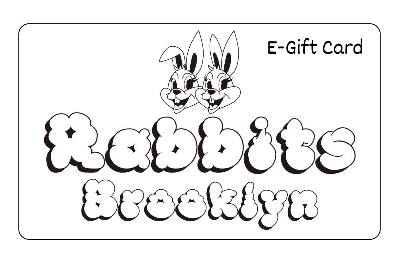 Rabbits E-Gift Card